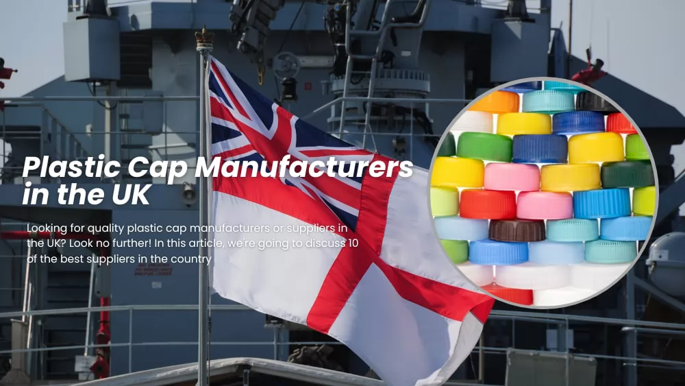 plastic cap manufacturers in the UK